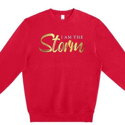 I Am The Storm Premium Crewneck Sweatshirt