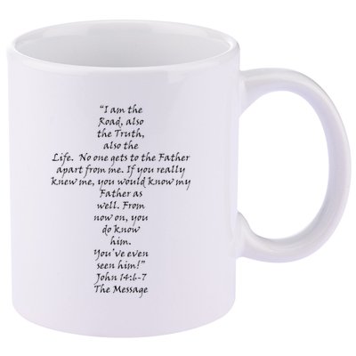 I Am The Way The Truth And The Life 11oz C Handle Ceramic Mug