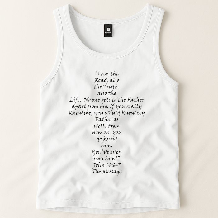 I Am The Way The Truth And The Life Tank Top