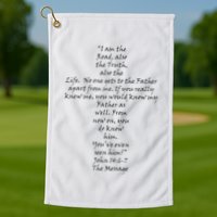 I Am The Way The Truth And The Life Golf Towel