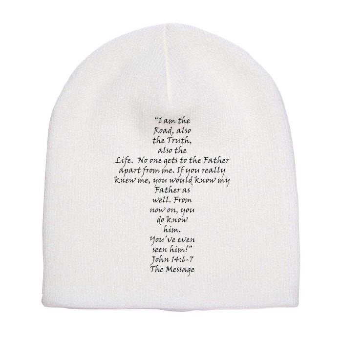 I Am The Way The Truth And The Life Short Acrylic Beanie