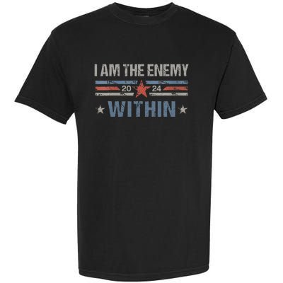 I Am The Enemy Within Kamala Harris 2024 Garment-Dyed Heavyweight T-Shirt