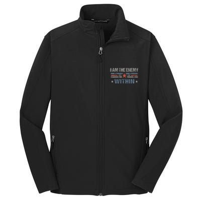 I Am The Enemy Within Kamala Harris 2024 Core Soft Shell Jacket