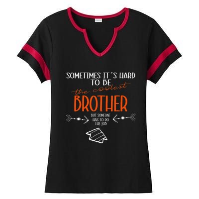 I am the cool brother funny brother Ladies Halftime Notch Neck Tee