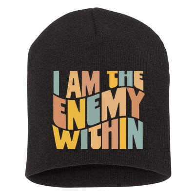 I Am The Enemy Within Kamala Harris 2024 Merch Short Acrylic Beanie