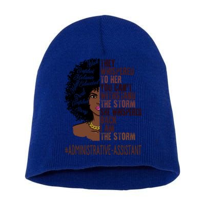 I Am The Storm Administrative Assistant African Gift Short Acrylic Beanie