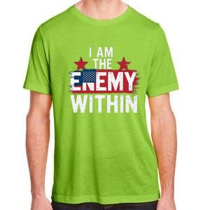 I Am The Enemy Within Kamala Harris Trump Adult ChromaSoft Performance T-Shirt