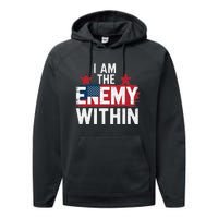 I Am The Enemy Within Kamala Harris Trump Performance Fleece Hoodie