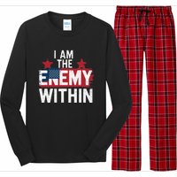 I Am The Enemy Within Kamala Harris Trump Long Sleeve Pajama Set