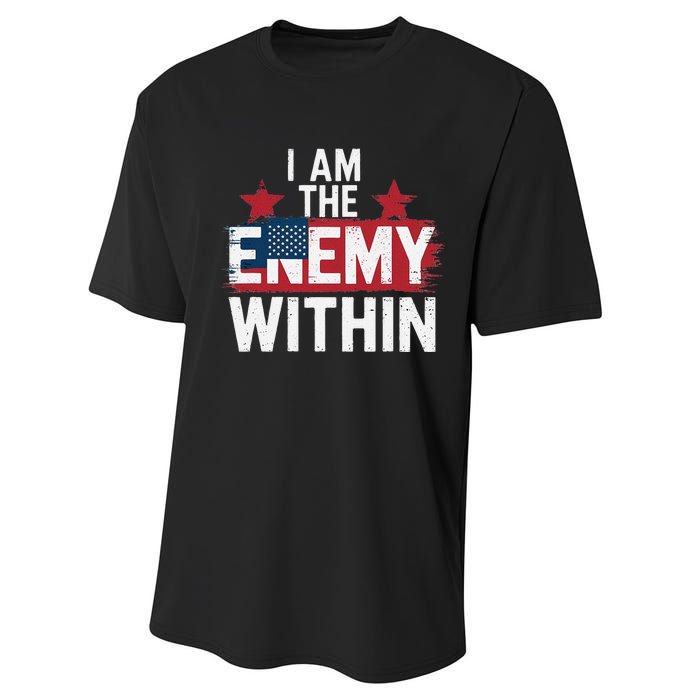 I Am The Enemy Within Kamala Harris Trump Performance Sprint T-Shirt