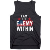 I Am The Enemy Within Kamala Harris Trump Tank Top