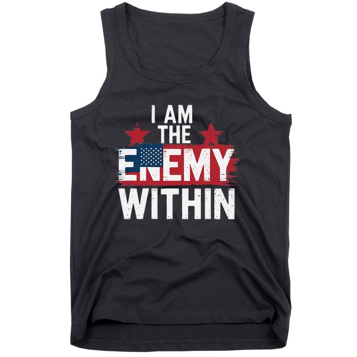 I Am The Enemy Within Kamala Harris Trump Tank Top