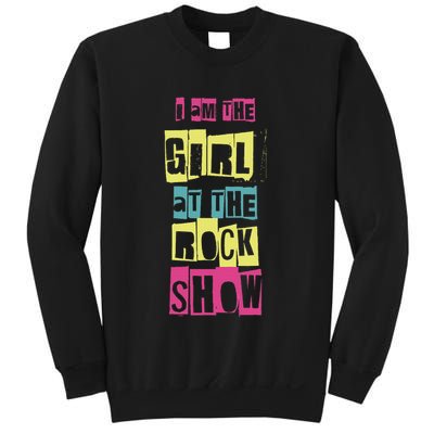 I Am The Girl At The R.O.C.K Show Funny Punk Rock Sweatshirt
