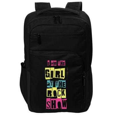 I Am The Girl At The R.O.C.K Show Funny Punk Rock Impact Tech Backpack