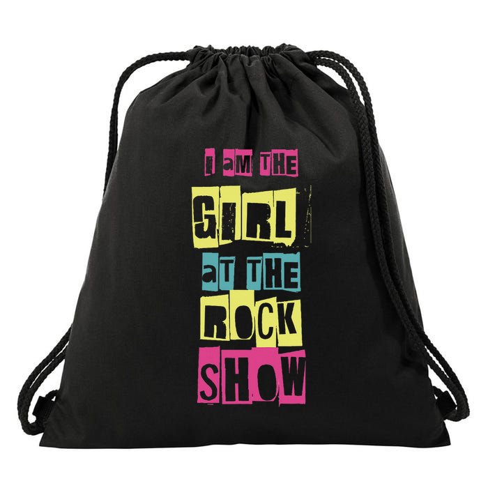 I Am The Girl At The R.O.C.K Show Funny Punk Rock Drawstring Bag