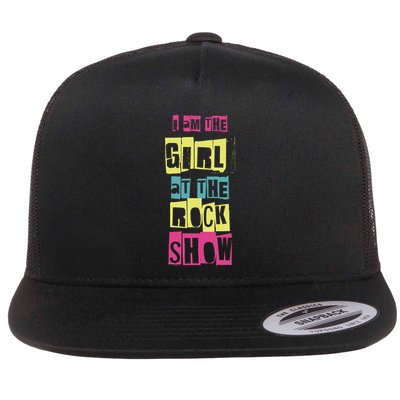 I Am The Girl At The R.O.C.K Show Funny Punk Rock Flatbill Hat