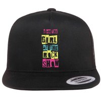 I Am The Girl At The R.O.C.K Show Funny Punk Rock Flat Bill Trucker Hat