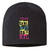 I Am The Girl At The R.O.C.K Show Funny Punk Rock Sustainable Beanie