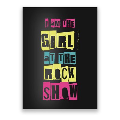 I Am The Girl At The R.O.C.K Show Funny Punk Rock Poster