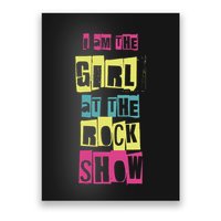 I Am The Girl At The R.O.C.K Show Funny Punk Rock Poster