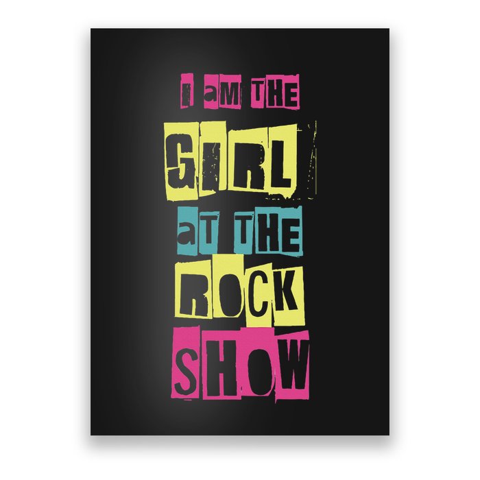I Am The Girl At The R.O.C.K Show Funny Punk Rock Poster