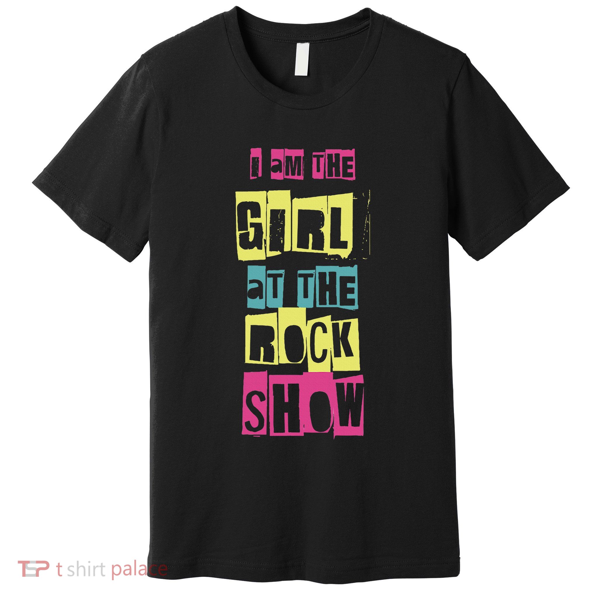 I Am The Girl At The R.O.C.K Show Funny Punk Rock Premium T-Shirt