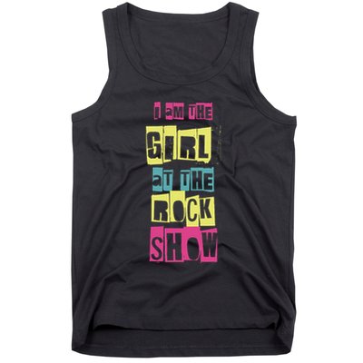 I Am The Girl At The R.O.C.K Show Funny Punk Rock Tank Top
