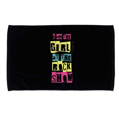 I Am The Girl At The R.O.C.K Show Funny Punk Rock Microfiber Hand Towel