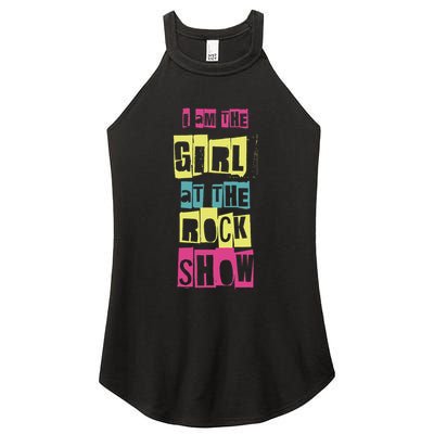 I Am The Girl At The R.O.C.K Show Funny Punk Rock Women's Perfect Tri Rocker Tank