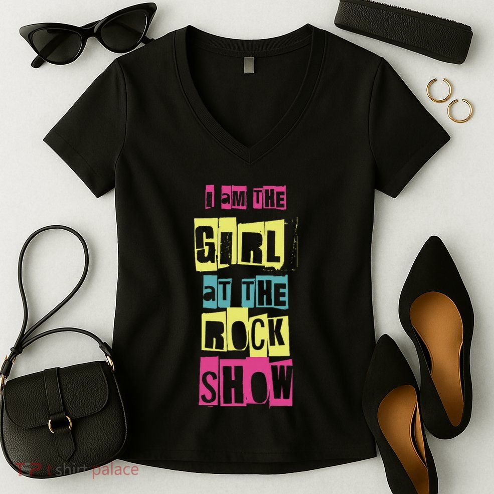 I Am The Girl At The R.O.C.K Show Funny Punk Rock Women's V-Neck T-Shirt