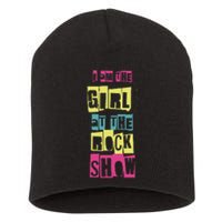 I Am The Girl At The R.O.C.K Show Funny Punk Rock Short Acrylic Beanie