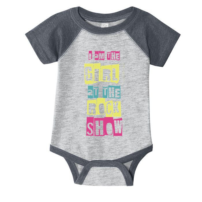 I Am The Girl At The R.O.C.K Show Funny Punk Rock Infant Baby Jersey Bodysuit