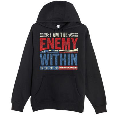 I Am The Enemy Within Pun Premium Pullover Hoodie