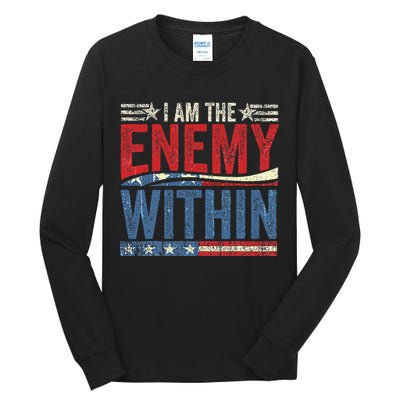 I Am The Enemy Within Pun Tall Long Sleeve T-Shirt