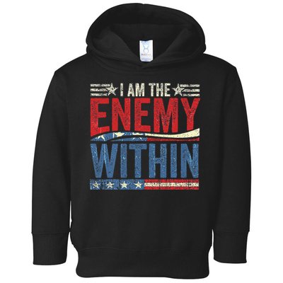 I Am The Enemy Within Pun Toddler Hoodie