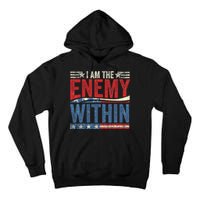 I Am The Enemy Within Pun Tall Hoodie