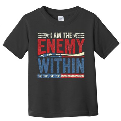 I Am The Enemy Within Pun Toddler T-Shirt