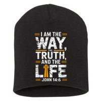 I Am The Way The Truth And The Life John 146 Short Acrylic Beanie