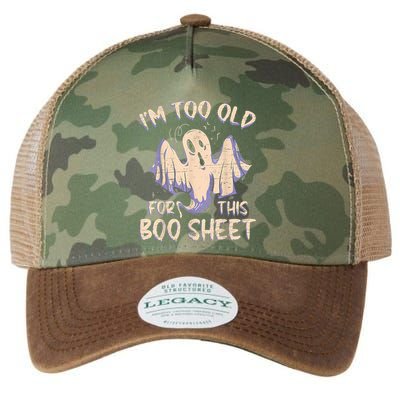 I Am Too Old For This Boo Sheet Funny Happy Halloween Legacy Tie Dye Trucker Hat