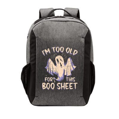 I Am Too Old For This Boo Sheet Funny Happy Halloween Vector Backpack