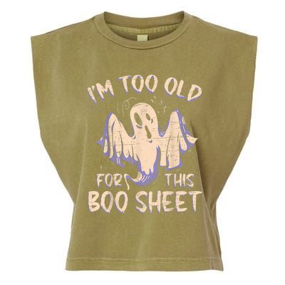 I Am Too Old For This Boo Sheet Funny Happy Halloween Garment-Dyed Women's Muscle Tee