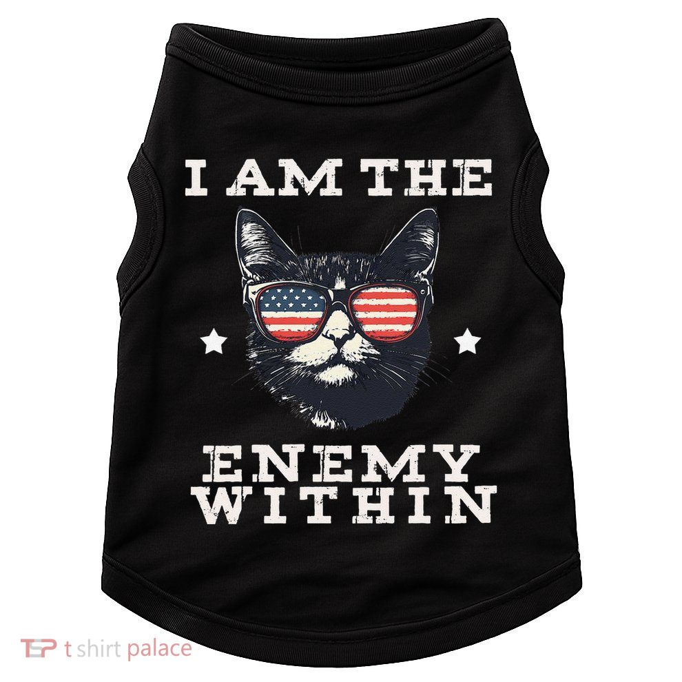 I Am The Enemy Within American Cat Doggie Tank