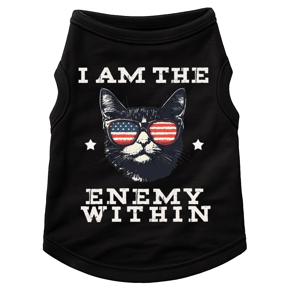 I Am The Enemy Within American Cat Doggie Tank