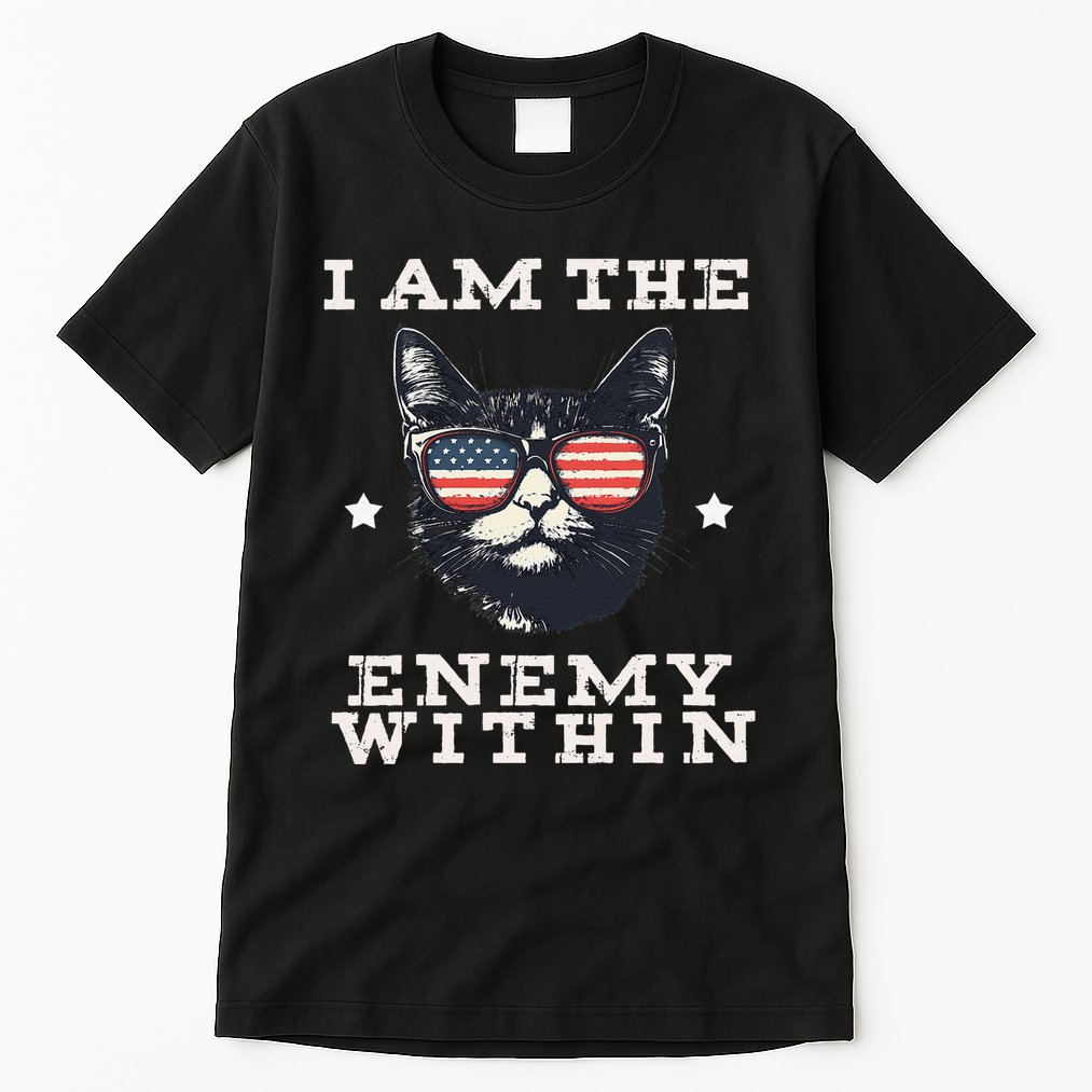 I Am The Enemy Within American Cat Tall T-Shirt