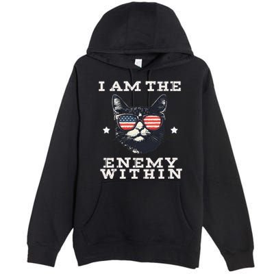 I Am The Enemy Within American Cat Premium Pullover Hoodie