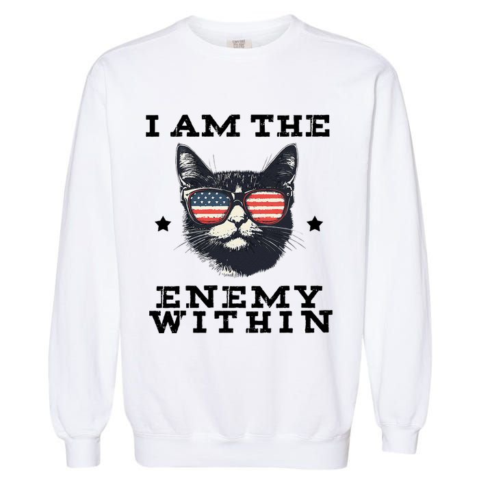 I Am The Enemy Within American Cat Garment-Dyed Sweatshirt