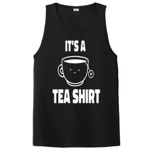 It's A Tea Funny Tea Drinker Lover PosiCharge Competitor Tank