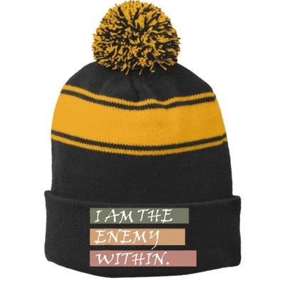 I Am The Enemy Within Stripe Pom Pom Beanie