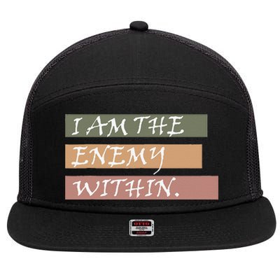 I Am The Enemy Within 7 Panel Mesh Trucker Snapback Hat