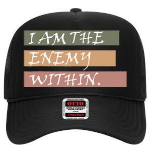 I Am The Enemy Within High Crown Mesh Back Trucker Hat